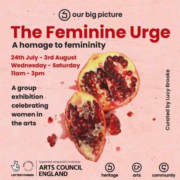 Exhibition – The Feminine Urge (24th July – 3rd August)